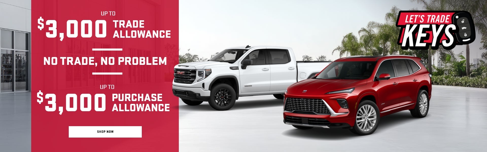 UP TO $3,000 TRADE ALLOWANCE